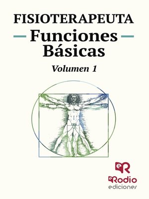 cover image of Fisioterapeuta. Funciones Básicas. Volumen 1